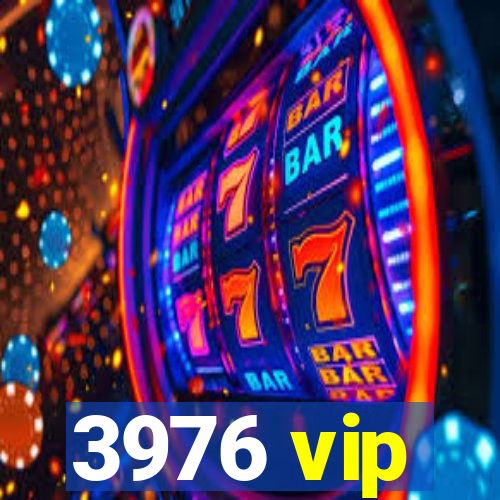 3976 vip