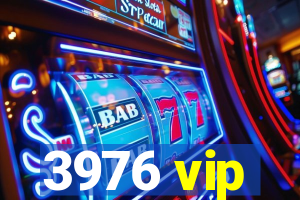 3976 vip