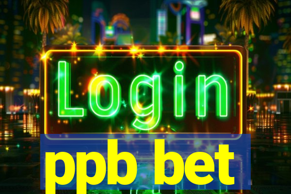 ppb bet