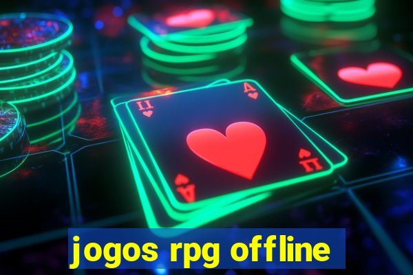 jogos rpg offline