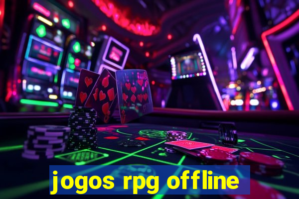 jogos rpg offline