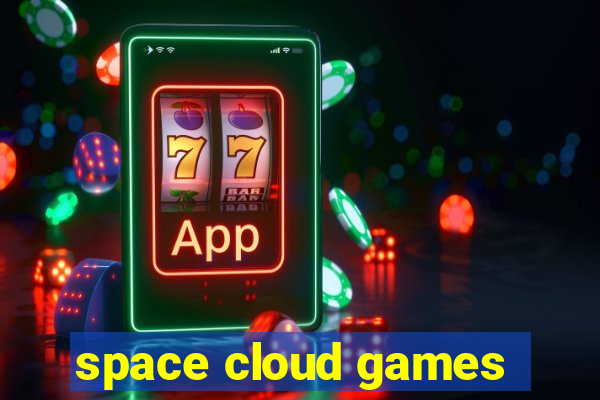 space cloud games