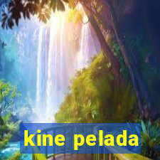 kine pelada