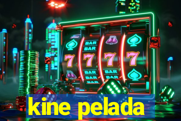 kine pelada