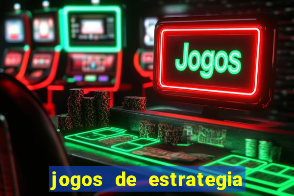 jogos de estrategia e raciocinio