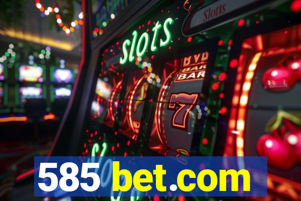 585 bet.com