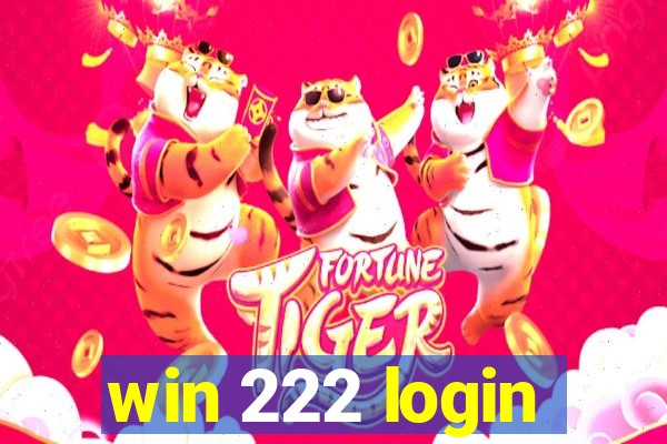 win 222 login