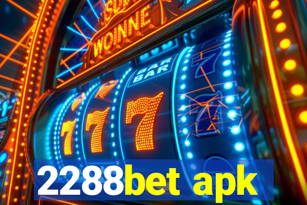 2288bet apk