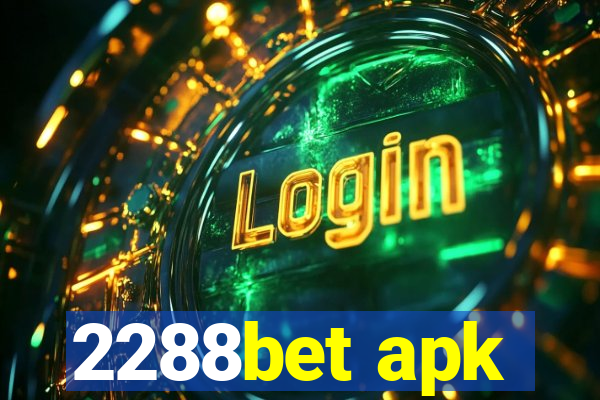 2288bet apk