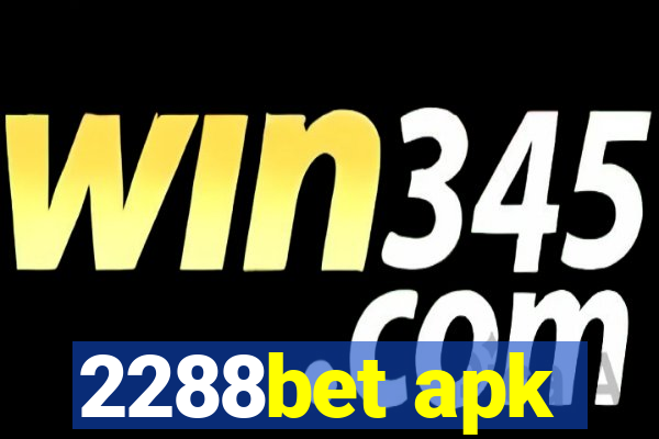 2288bet apk