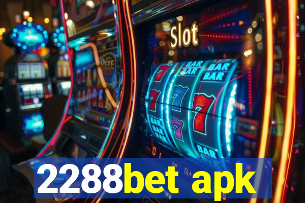 2288bet apk