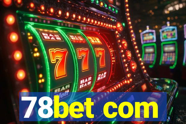 78bet com