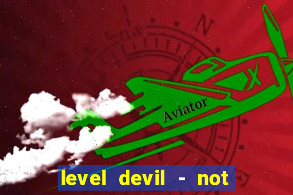 level devil - not a troll game