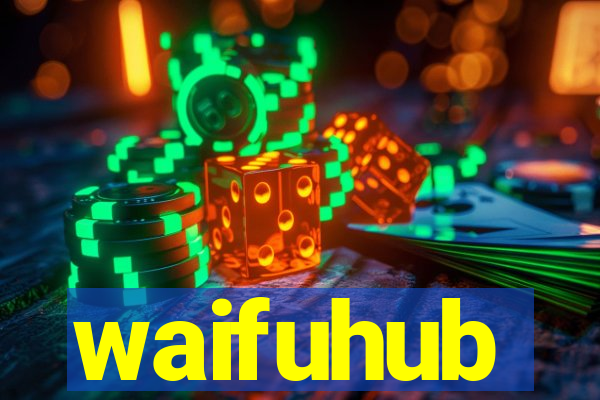 waifuhub