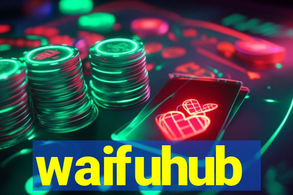 waifuhub