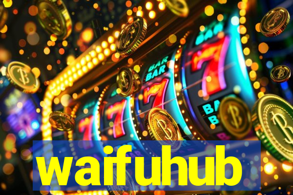 waifuhub