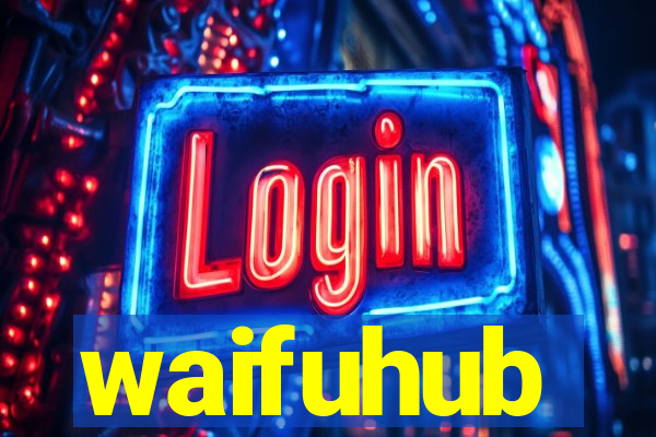 waifuhub