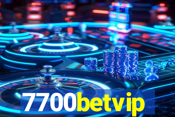 7700betvip