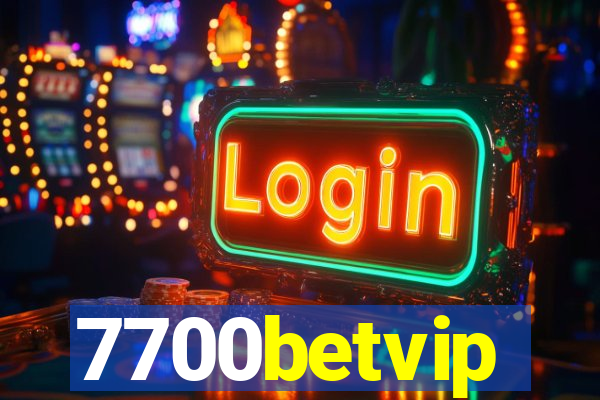 7700betvip