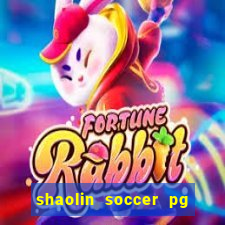 shaolin soccer pg soft demo