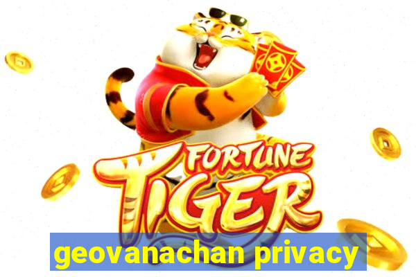 geovanachan privacy