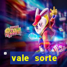 vale sorte resultado de hoje