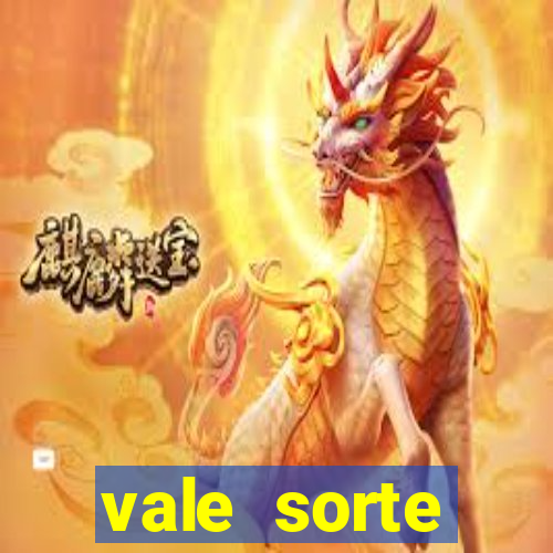 vale sorte resultado de hoje