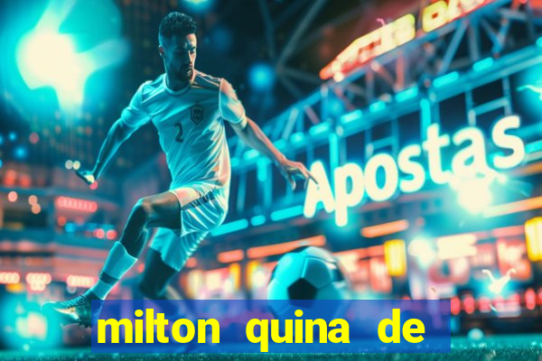 milton quina de siqueira junior