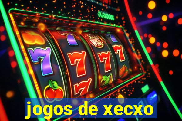 jogos de xecxo