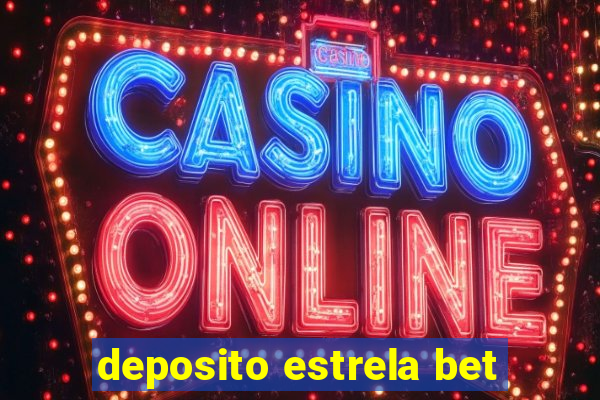 deposito estrela bet