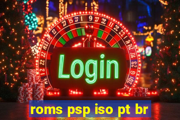 roms psp iso pt br