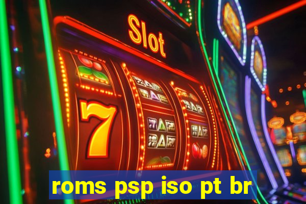 roms psp iso pt br