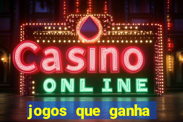 jogos que ganha dinheiro gratuito