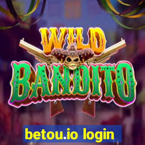 betou.io login