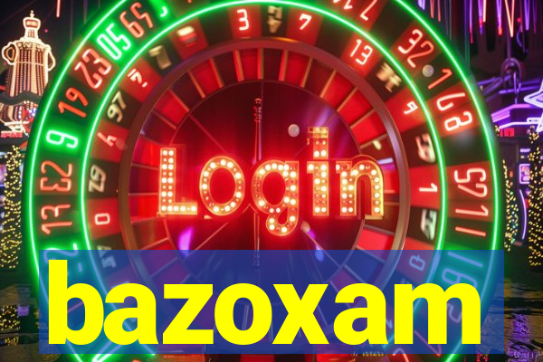 bazoxam