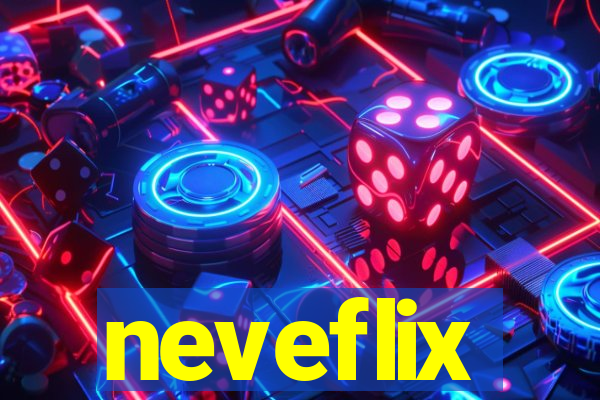 neveflix