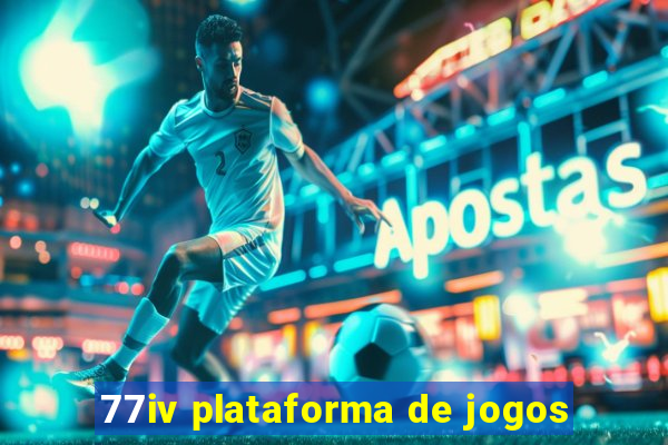 77iv plataforma de jogos