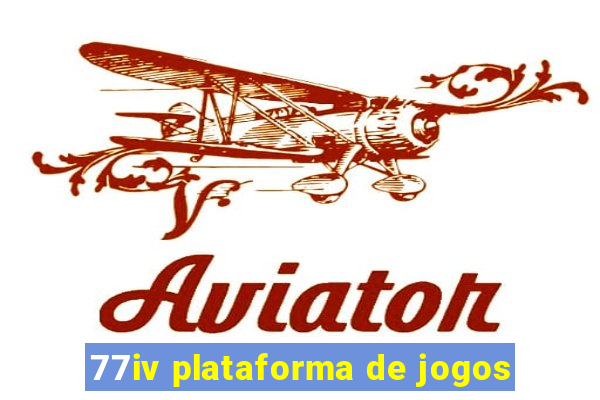 77iv plataforma de jogos