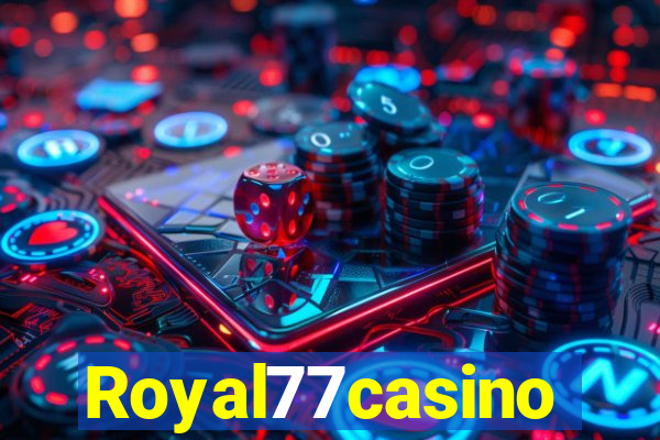 Royal77casino