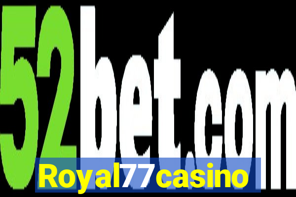 Royal77casino