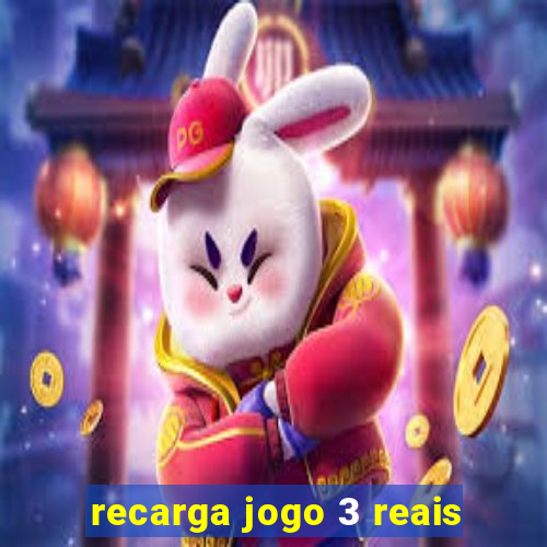 recarga jogo 3 reais