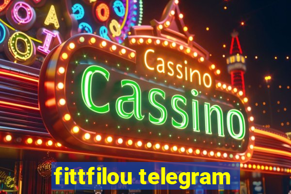 fittfilou telegram