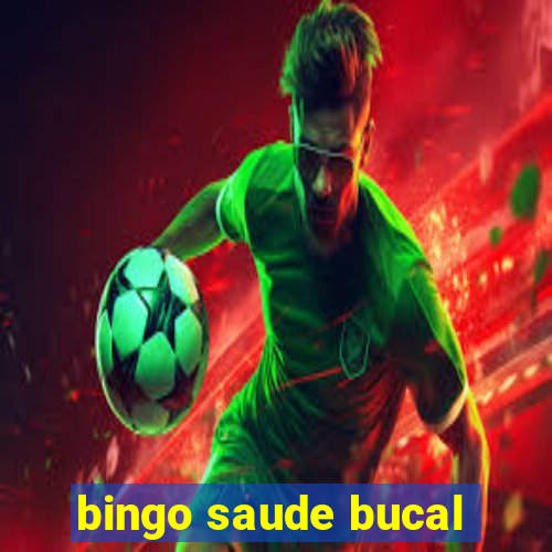 bingo saude bucal