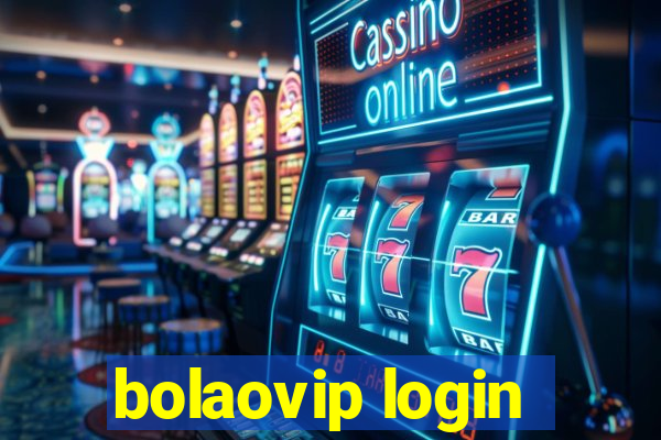 bolaovip login