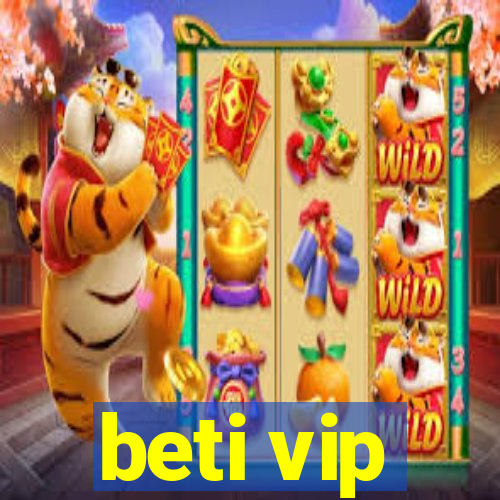 beti vip