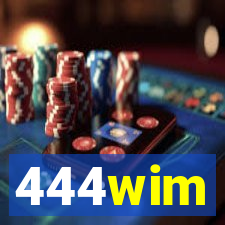 444wim