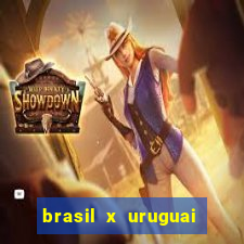 brasil x uruguai ao vivo multicanais