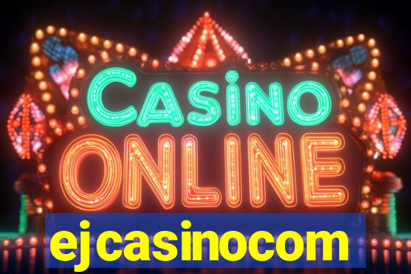 ejcasinocom