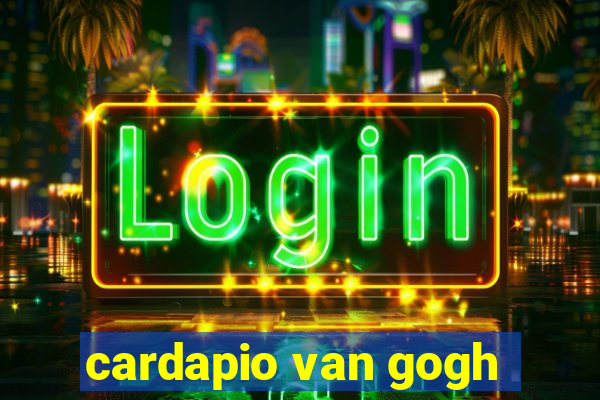 cardapio van gogh