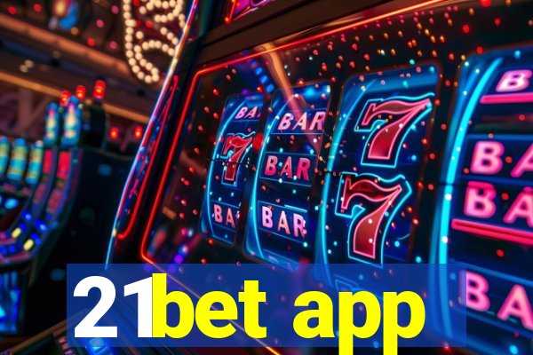 21bet app